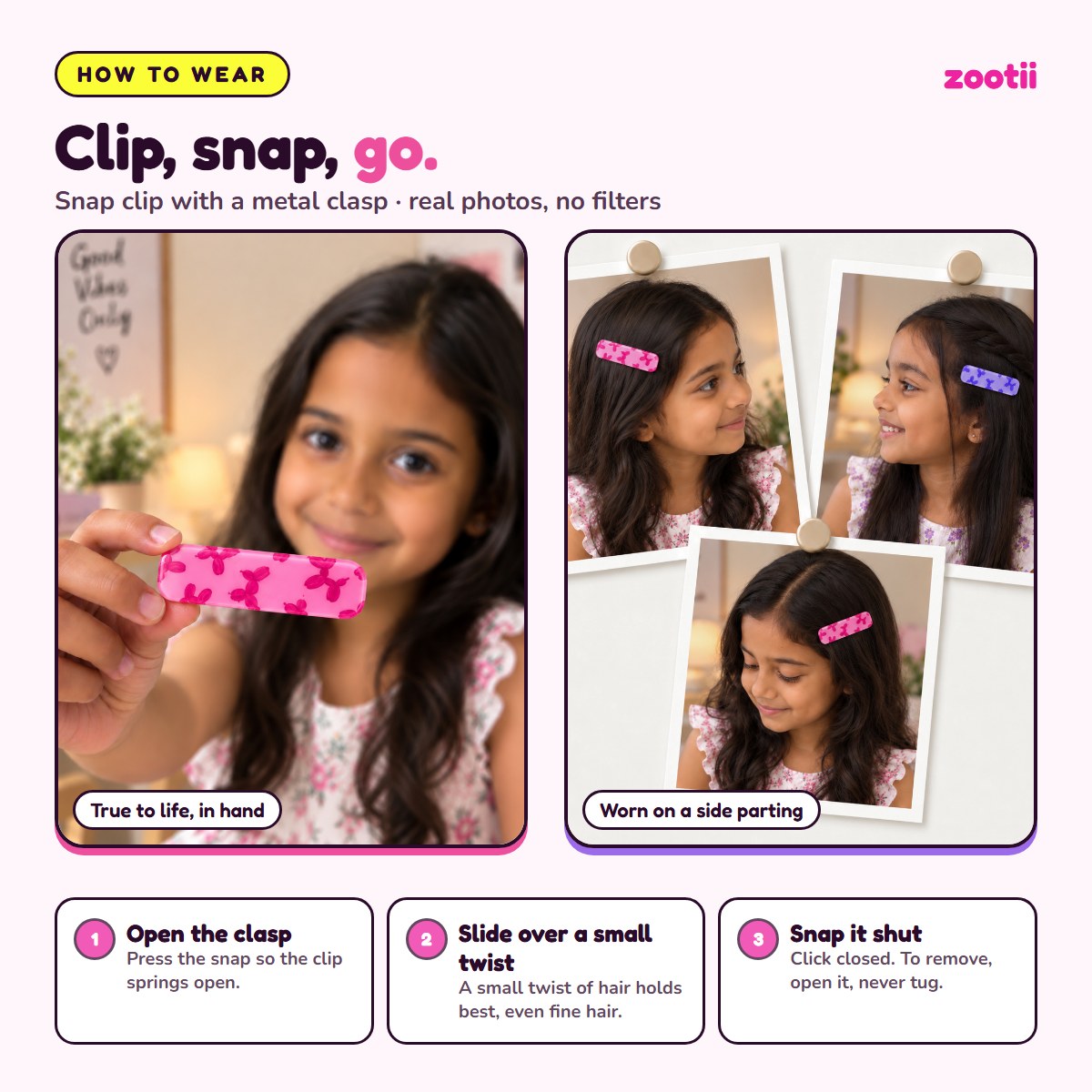 How to wear Poodle snap hair clips: open the clasp, slide over a small twist of hair, snap shut